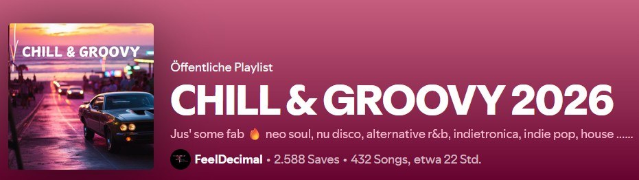 CHILL & GROOVY 2026 Spotify Playlist